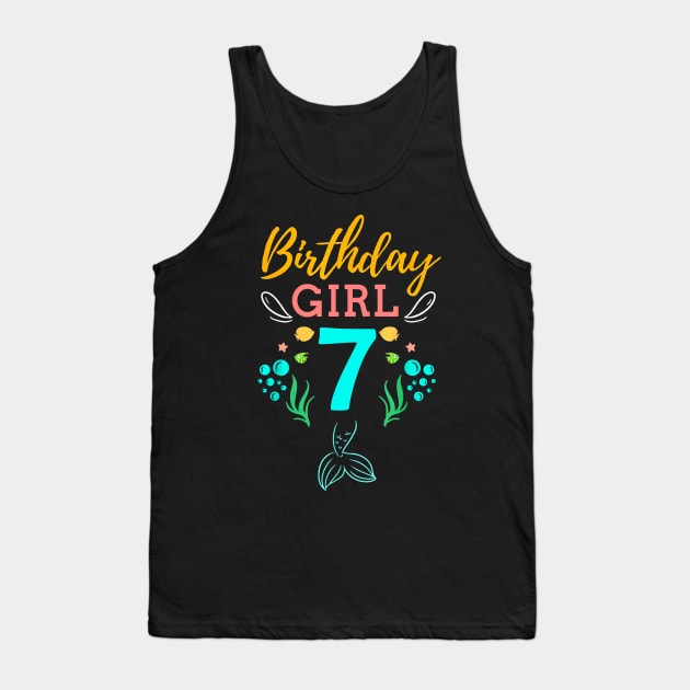 Mermaid Birthday Girl 7 Years Old It's My 7th Birthday Tank Top by Vladis